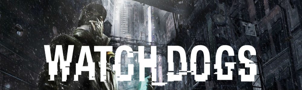 Watch Dogs lanza nuevo tráiler con la fecha oficial de lanzamiento